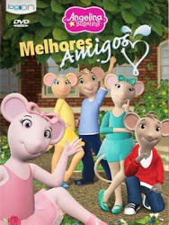 Angelina Ballerina Melhores Amigos 